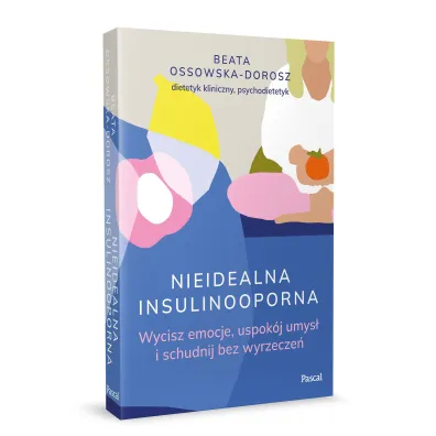 Nieidealna insulinooporna. Wycisz emocje, uspok�j umys� i schudnij bez wyrzecze�