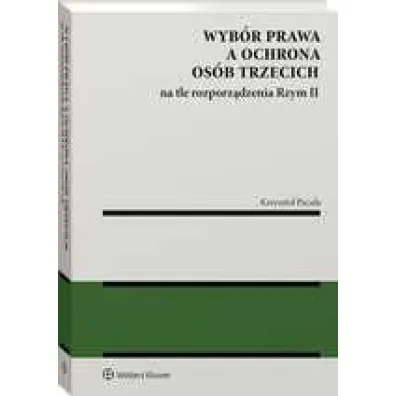 Wyb�r prawa a ochrona os�b trzecich na t