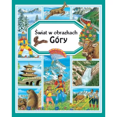 �wiat w obrazkach. G�ry - Emilie Beaumont