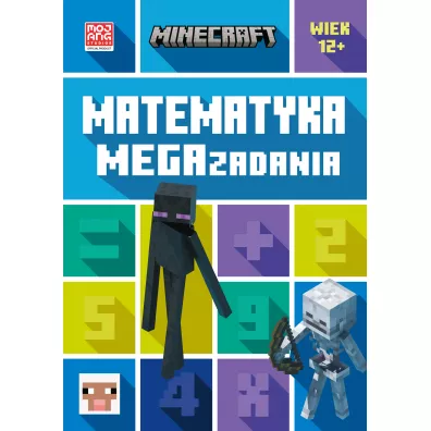 Minecraft. Matematyka. Megazadania 12+