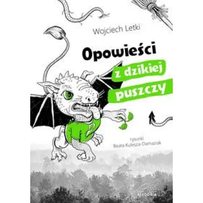 Opowie�ci z dzikiej puszczy - Wojciech Letki