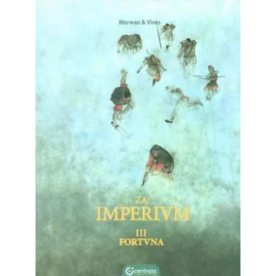Fortuna. Za Imperium. Tom 3 - Bastien Vives, Merwan Chabane