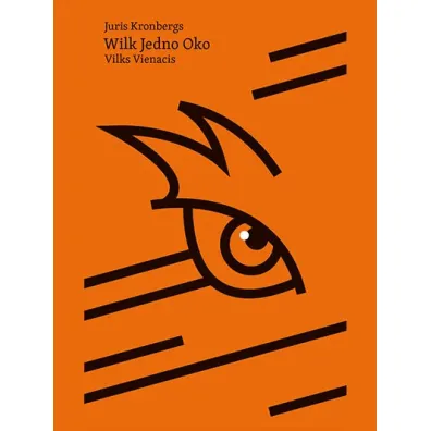 Wilk Jedno Oko - Juris Kronbergs