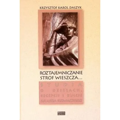Roztajemniczanie strof wieszcza... - Krzysztof K Daszyk