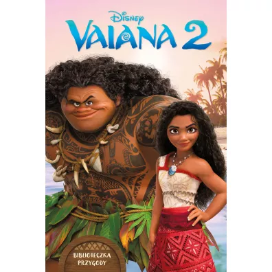Vaiana 2. Biblioteczka przygody. Disney - Elizabeth Rudnick