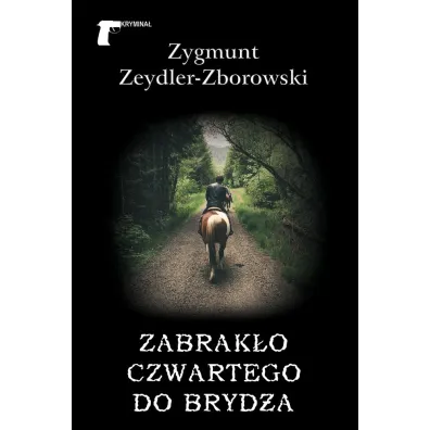 Zabrak�o czwartego do bryd�a - Zygmunt Zeydler Zborowski