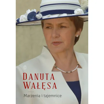 Marzenia i tajemnice - Agnieszka Kruszy�ska, Danuta Wa��sa, Piotr Adamowicz