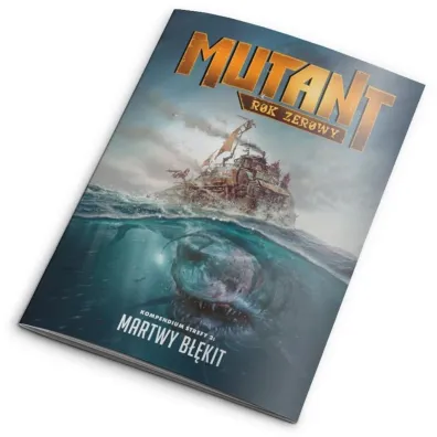 Mutant: Rok Zerowy - Martwy B��kit Galakta