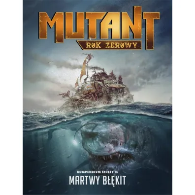 Mutant: Rok Zerowy - Martwy B��kit Galakta