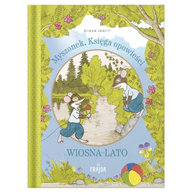 Myszonek. Ksi�ga opowie�ci. Wiosna-lato