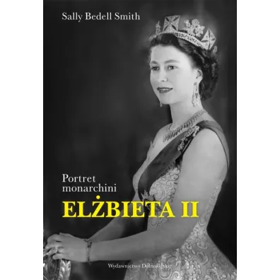 El�bieta II * * - Smith Sally Bedell