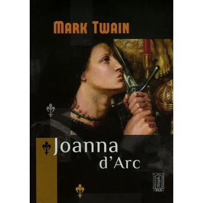 Joanna d'Arc - Mark Twain