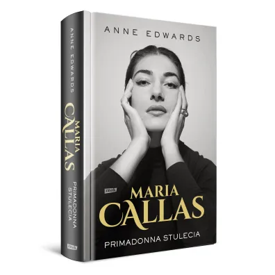 Maria Callas. Primadonna stulecia