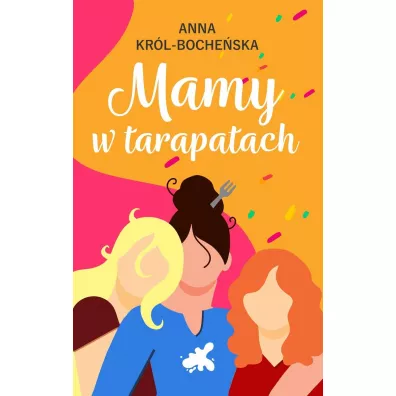 Mamy w tarapatach - Anna  Kr�l-Boche�ska