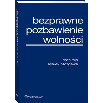 Bezprawne pozbawienie wolno�ci