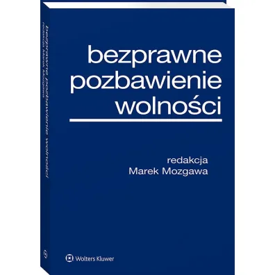 Bezprawne pozbawienie wolno�ci
