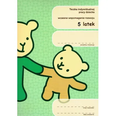 Teczka indywidualnej pracy dziecka. Wczesne wspomaganie rozwoju. 5-latek