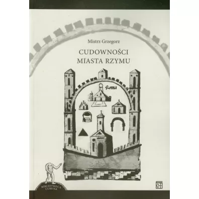 Cudowno�ci miasta Rzymu - Grzegorz Mistrz