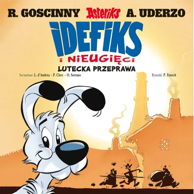 Idefiks i Nieugi�ci. Lutecka przeprawa. Tom 7