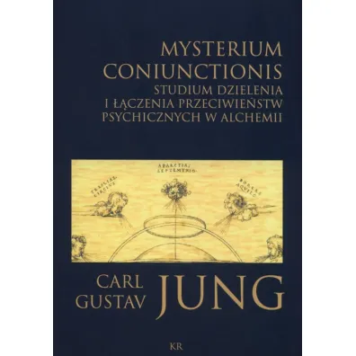 Mysterium coniunctionis. Studium dzielenia.. - Carl Gustav Jung