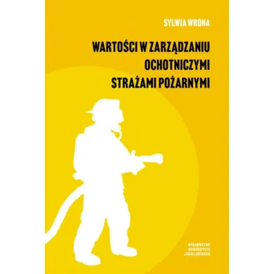 Warto�ci w zarz�dzaniu ochotniczymi stra�ami po�arnymi - Sylwia Wrona
