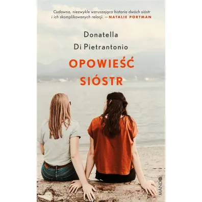 Opowie�� si�str - Donatella Di Pietrantonio