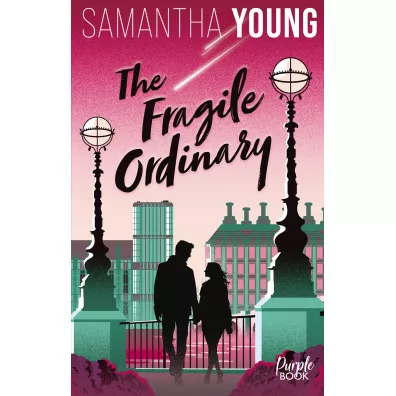 The Fragile Ordinary - Samantha Young