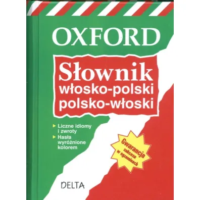Oxford.S�ownik w�osko-polski polsko-w�oski - Ana Christina Llompart, Teresa Gruszecka-Loiselet, V. Grundy