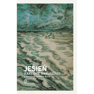 Jesie�. Cztery pory roku. Tom 1 - Karl Ove Knausgard