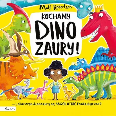Kochamy DINOZAURY! - Matt  Robertson