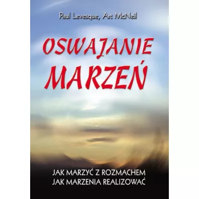 Oswajanie Marze� - Art McNeil, Paul Levesque