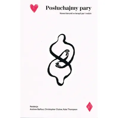Pos�uchajmy pary. Nowe kierunki w terapii par i rodzin - Rafa� Milewski
