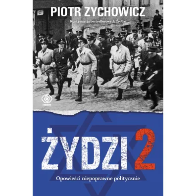 �ydzi 2. Opowie�ci niepoprawne politycznie - Piotr Zychowicz