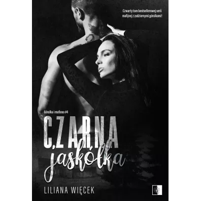 Czarna jask�ka. G�ralka i mafioso. Tom 4 - Liliana Wi�cek