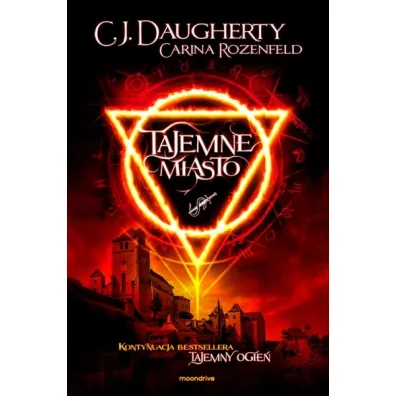 Tajemne miasto - C. J. Daugherty, Carina Rozenfeld