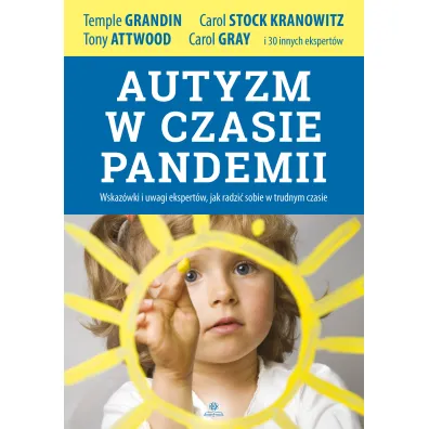 Autyzm w czasie pandemii Wskaz�wki i uwagi ekspert�w, jak radzi� sobie w trudnym czasie