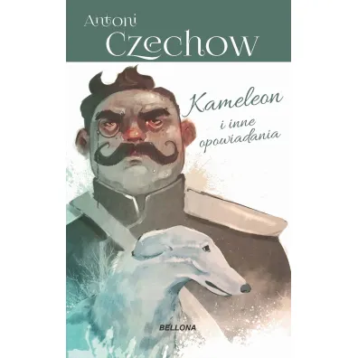 Kameleon i i nne opowiadania - Anton Czechow