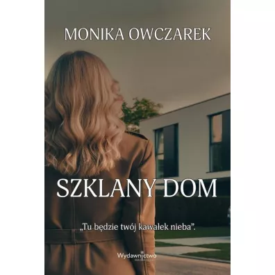 Szklany dom - Monika Owczarek