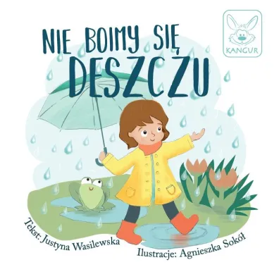 Nie boimy si� deszczu - Justyna Wasilewska