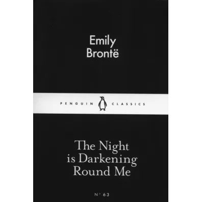 The Night is Darkening Round Me - Emily Bront�