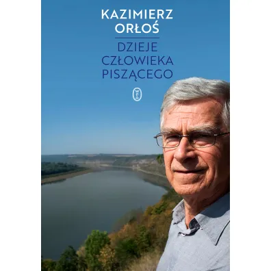 Dzieje cz�owieka pisz�cego - Kazimierz Or�o�