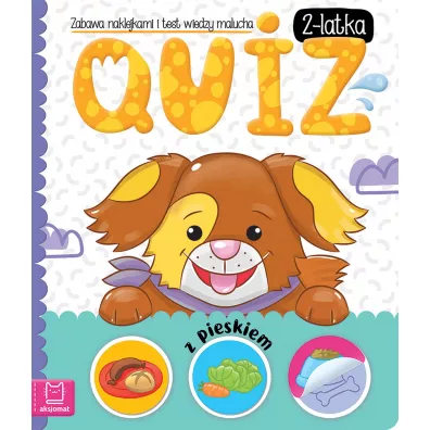 Zabawa naklejkami i test wiedzy malucha. Quiz 2-latka z pieskiem - Anna Podgrska