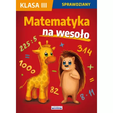 Matematyka na weso�o. Sprawdziany. Klasa 3 - Beata Guzowska, Iwona Kowalska, Agnieszka Wroc�awska