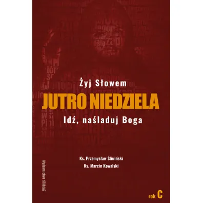 Jutro Niedziela - Przemys�aw �liwi�ski