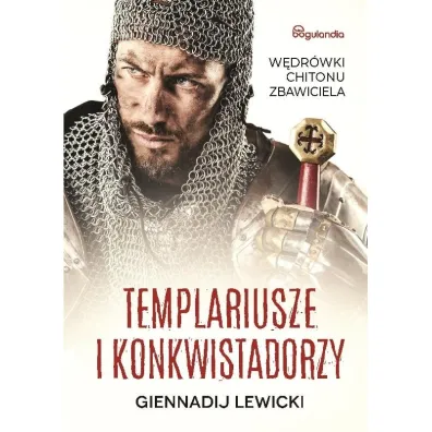 Templariusze i konkwistadorzy - Lewicki Giennadij