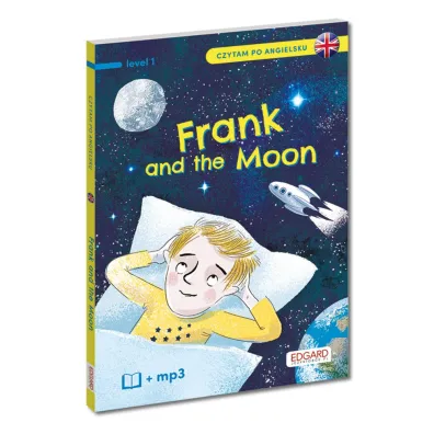 EDGARD. Angielski. Czytam po angielsku. Frank and the Moon. Level 1 + MP3