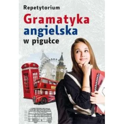 Repetytorium. Gramatyka angielska w pigu�ce