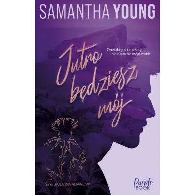 Jutro b�dziesz m�j - Samantha Young