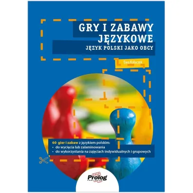 Gry i zabawy j�zykowe. J�zyk polski jako obcy