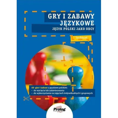 Gry i zabawy j�zykowe. J�zyk polski jako obcy